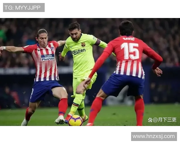 西班牙与巴萨2018赛季联赛精彩对决回顾与分析