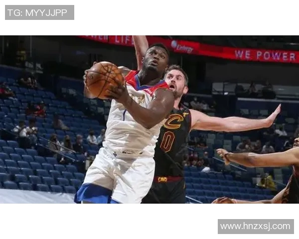 筋斗云鹈鹕与骑士的激烈对决展现篮球魅力与团队精神的巅峰之战